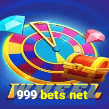 999 bets net